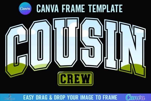 Cousin Crew Canva Frame Family Varsity Graphics