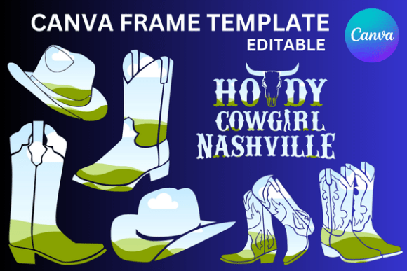 Cowgirl Nashville Hats Boots Canva Frame
