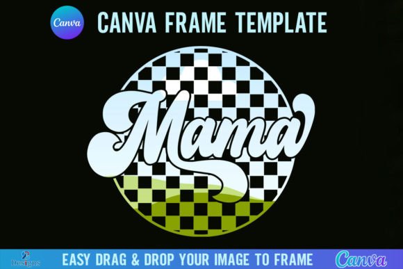 Mama Checkered Canva Frame Template: Graphics That Elevate Real Publishing
