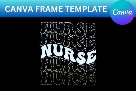 Nurse Groovy Waves Canva Template Frame: Graphics for Modern Content Publishers