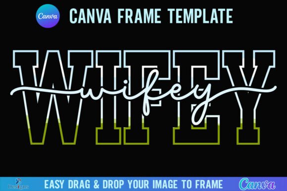 Wifey Canva Frame Graphics for Married Wife Branding